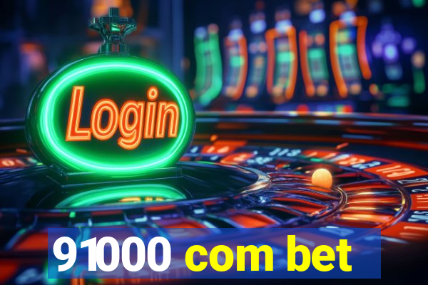 91000 com bet